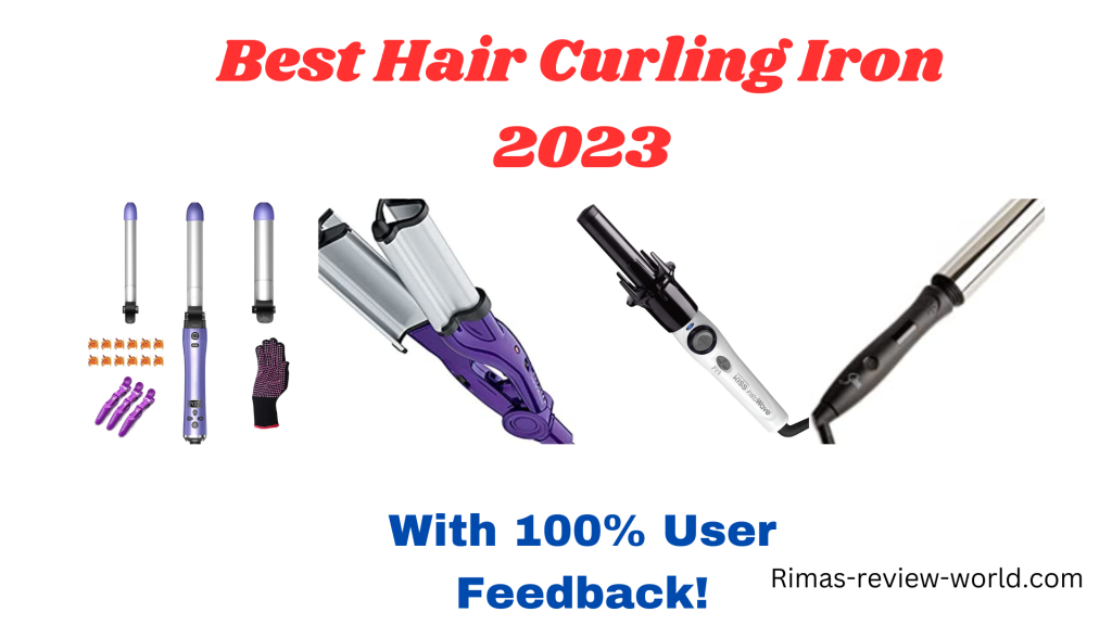 Best Hair Curling Iron  2023 | With 100% User Feedback!