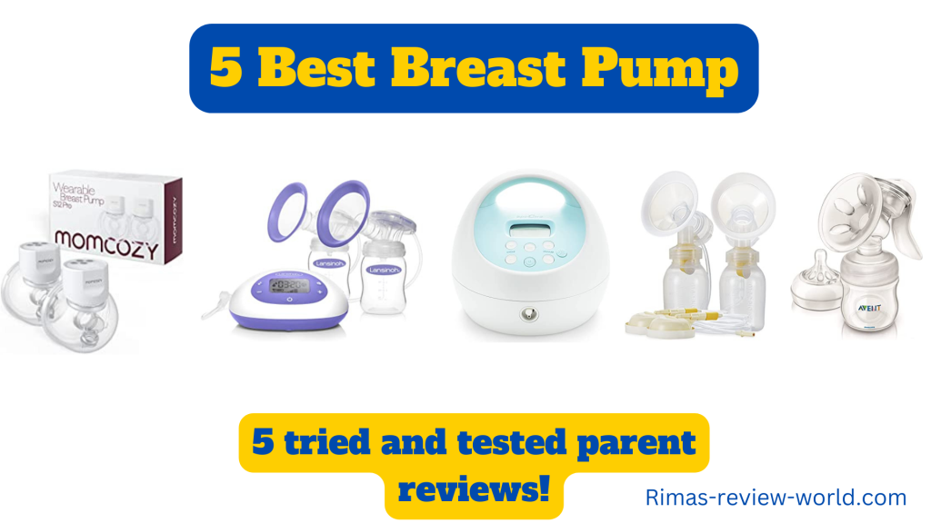 5 Best Breast Pump | 5 tried and tested parent reviews!