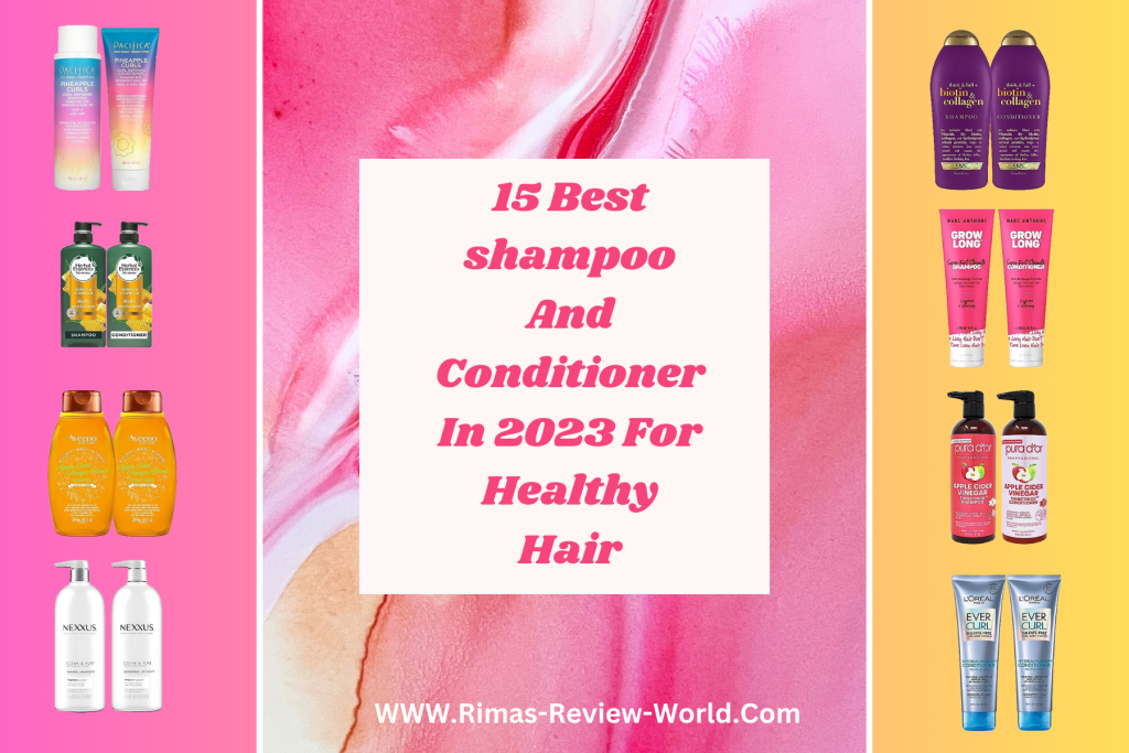 15 Best Shampoo And Conditioner In 2023